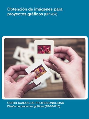 cover image of UF1457--Obtención de imágenes para proyectos gráficos